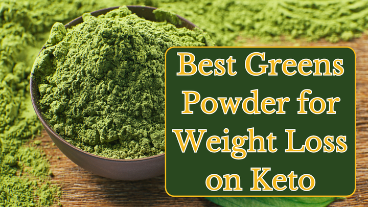 Revitalize Your Keto Journey: Uncover the Best Greens Powder for Effortless Weight Loss on Keto