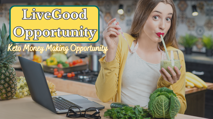 Keto Living and the LiveGood Opportunity: A Path to Wellness