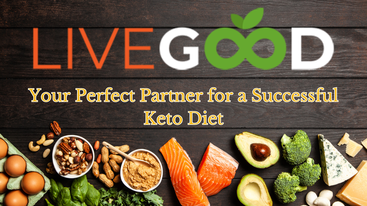 LiveGood & Keto: Your Perfect Partner For A Successful Keto Diet!